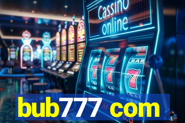 bub777 com